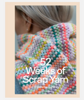 52 Weeks of Scrap Yarn Book (Hardcover)