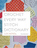 "Crochet Every Way Stitch Dictionary" by Dora Ohrenstein
