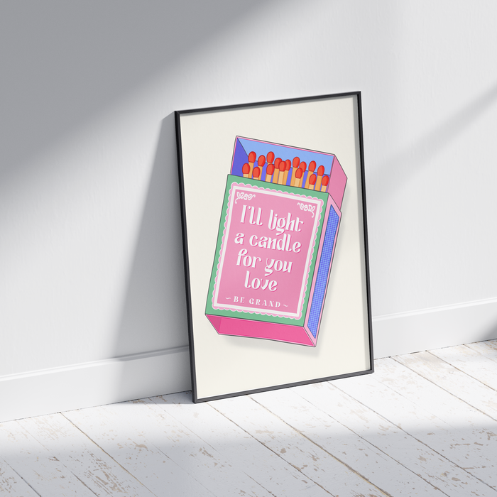 I'll Light a Candle for you Love - Be Grand | Classic Irish Mammy Print