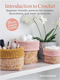 "Introduction to Crochet" by Kate Eastwood