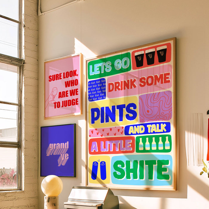 Irish Pub Print: Lets Go Drink Some Pints and Talk a Little Shite - Colorful Wall Art