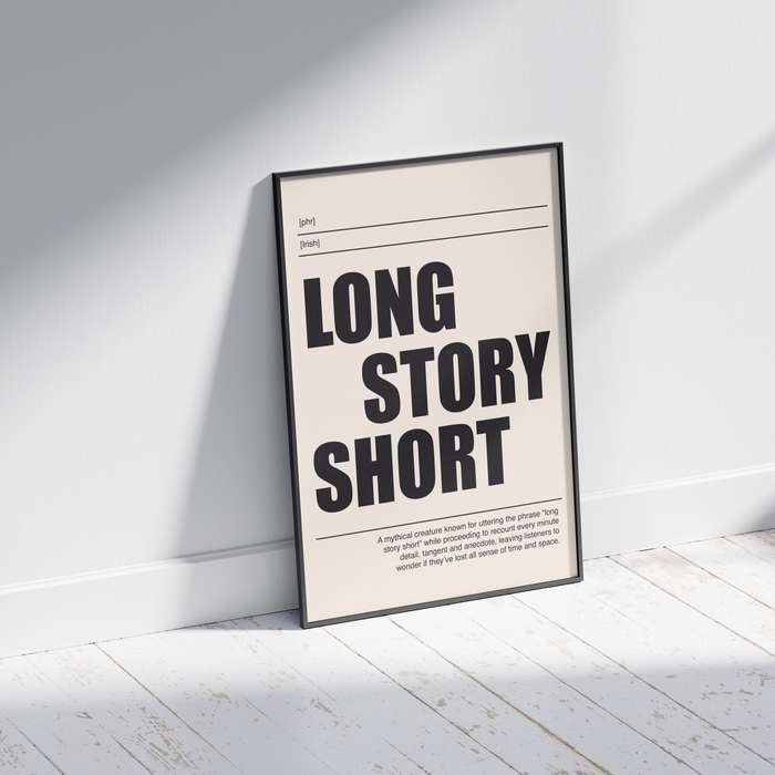 Long Story Short print - Funny Irish Sayings
