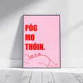 Pog mo Thoin - kiss my ass | Irish Sayings | Irish Print