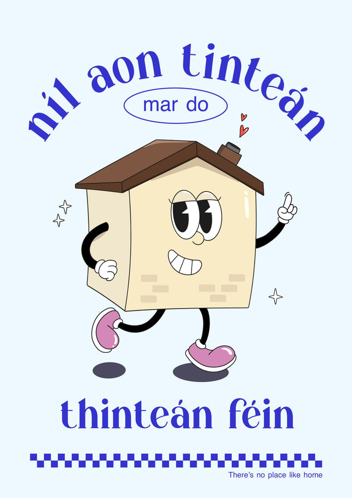 Retro Irish Home Print: Ireland Art, Níl Aon Tinteán Mar do Thinteán Fein