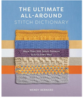 "The Ultimate All-Around Stitch Dictionary" by Wendy Bernard